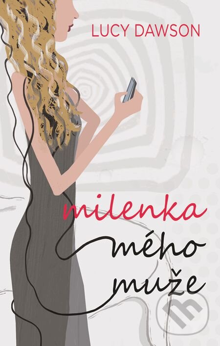 E-kniha: Milenka mého muže (Lucy Dawson). Domino, 2014 E-kniha: Milenka mého muže (Lucy Dawson). Domino, 2014