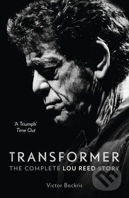 Kniha: Transformer (Victor Bockris). HarperCollins, 2014 Kniha: Transformer (Victor Bockris). HarperCollins, 2014