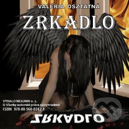 E-kniha: Zrkadlo (Valéria Osztatná). MEA2000, 2013 E-kniha: Zrkadlo (Valéria Osztatná). MEA2000, 2013