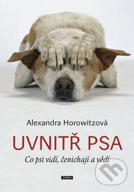 E-kniha: Uvnitř psa (Alexandra Horowitz). Práh, 2014 E-kniha: Uvnitř psa (Alexandra Horowitz). Práh, 2014