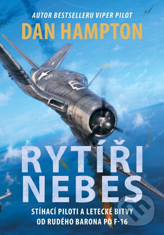 Kniha: Rytíři nebes (Dan Hampton). CPRESS, 2014 Kniha: Rytíři nebes (Dan Hampton). CPRESS, 2014