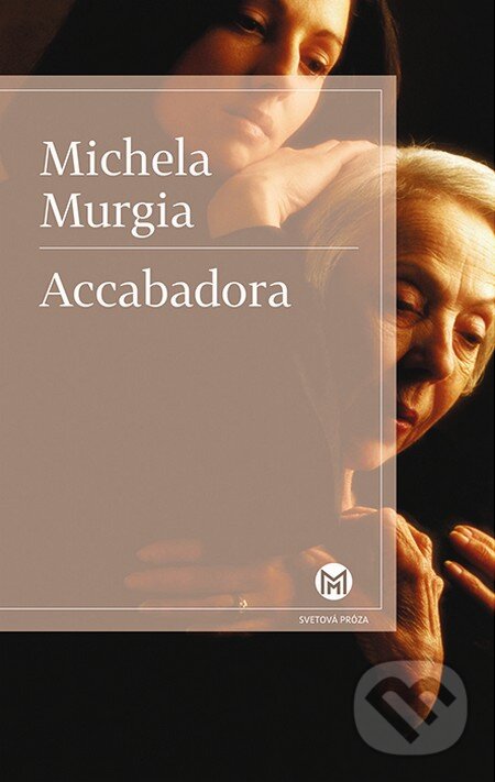 Accabadora (s podpisom autora) - Michela Murgia, Slovart, 2014