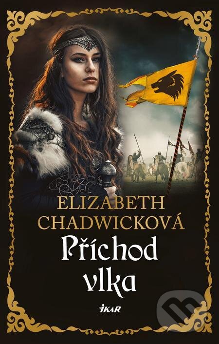E-kniha: Příchod vlka (Elizabeth Chadwick). Ikar CZ, 2022 E-kniha: Příchod vlka (Elizabeth Chadwick). Ikar CZ, 2022