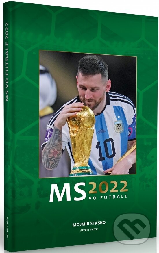 Kniha: MS vo futbale 2022 (Mojmír Staško). ŠportPress, 2023 Kniha: MS vo futbale 2022 (Mojmír Staško). ŠportPress, 2023
