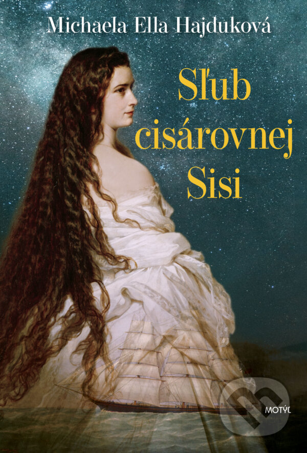 Kniha: Sľub cisárovnej Sisi (Michaela Ella Hajduková). Motýľ, 2023 Kniha: Sľub cisárovnej Sisi (Michaela Ella Hajduková). Motýľ, 2023