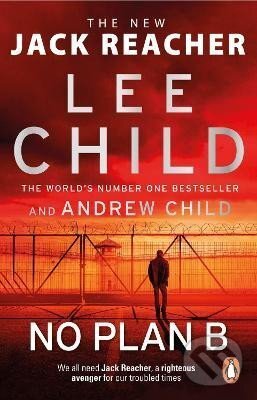 Kniha: No Plan B (Andrew Child a Lee Child). Transworld, 2023 Kniha: No Plan B (Andrew Child a Lee Child). Transworld, 2023