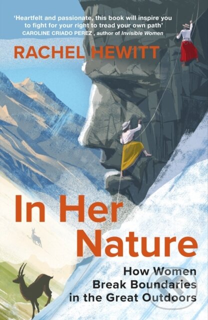Kniha: In Her Nature (Rachel Hewitt). Chatto and Windus, 2023 Kniha: In Her Nature (Rachel Hewitt). Chatto and Windus, 2023