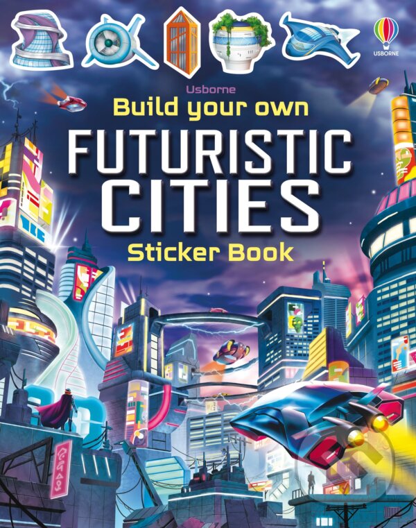 Kniha: Build Your Own Futuristic Cities (Sam Smith). Usborne, 2023 Kniha: Build Your Own Futuristic Cities (Sam Smith). Usborne, 2023
