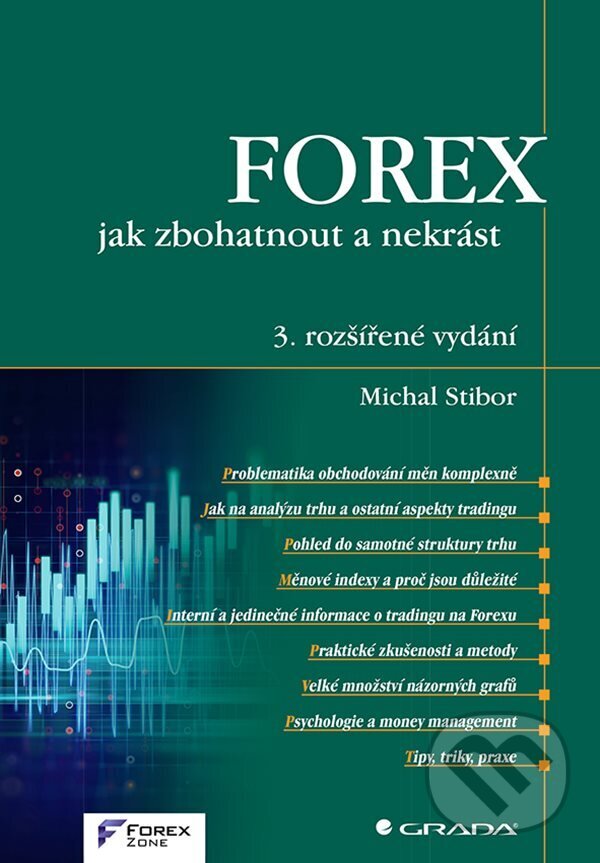 E-kniha: FOREX – jak zbohatnout a nekrást (Michal Stibor). Grada, 2023 E-kniha: FOREX – jak zbohatnout a nekrást (Michal Stibor). Grada, 2023