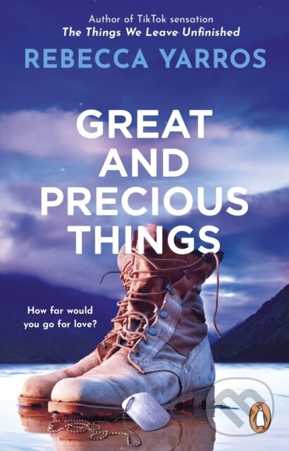 Kniha: Great and Precious Things (Rebecca Yarros). Penguin Books, 2022 Kniha: Great and Precious Things (Rebecca Yarros). Penguin Books, 2022