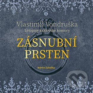 Audiokniha: Zásnubní prsten (Vlastimil Vondruška). Moba, 2023 Audiokniha: Zásnubní prsten (Vlastimil Vondruška). Moba, 2023