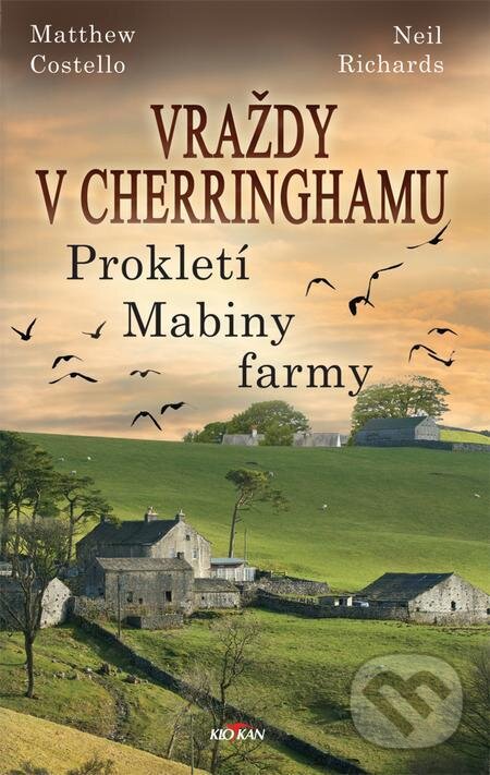 E-kniha: Vraždy v Cherringhamu - Prokletí Mabiny farmy (Costello Matthew a Richards Neil). Alpress E-kniha: Vraždy v Cherringhamu - Prokletí Mabiny farmy (Costello Matthew a Richards Neil). Alpress