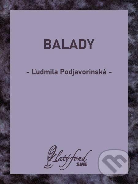 E-kniha: Balady (Ľudmila Podjavorinská). Petit Press E-kniha: Balady (Ľudmila Podjavorinská). Petit Press