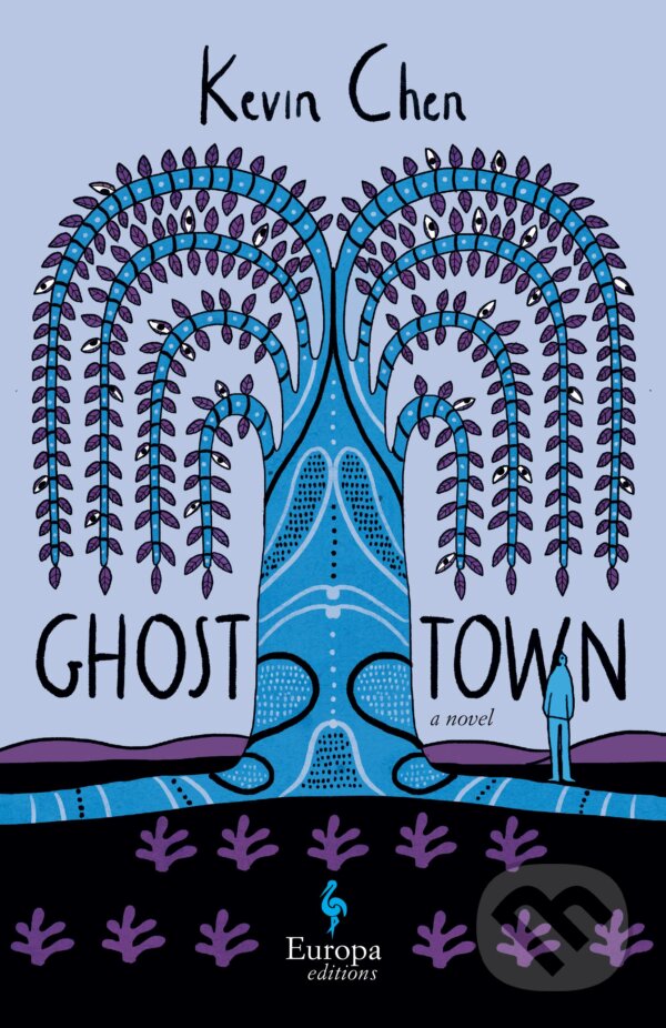 Kniha: Ghost Town (Kevin Chen). Europa Editions, 2022 Kniha: Ghost Town (Kevin Chen). Europa Editions, 2022