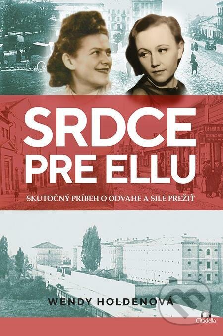 E-kniha: Srdce pre Ellu (Wendy Holden). Citadella E-kniha: Srdce pre Ellu (Wendy Holden). Citadella