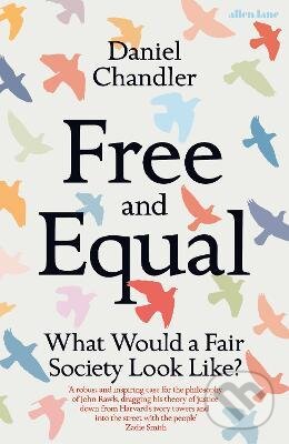 Kniha: Free and Equal (Daniel Chandler). Penguin Books, 2023 Kniha: Free and Equal (Daniel Chandler). Penguin Books, 2023