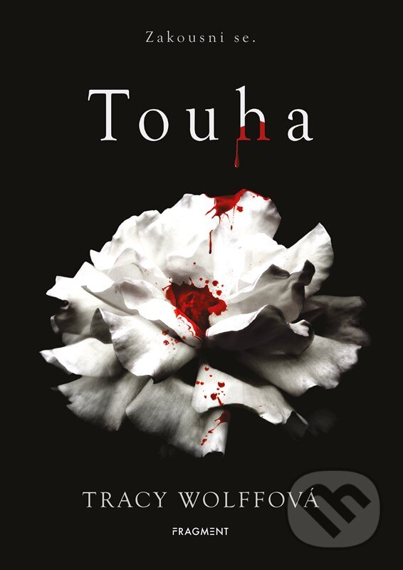 Kniha: Touha (Tracy Wolff). Nakladatelství Fragment, 2023 Kniha: Touha (Tracy Wolff). Nakladatelství Fragment, 2023