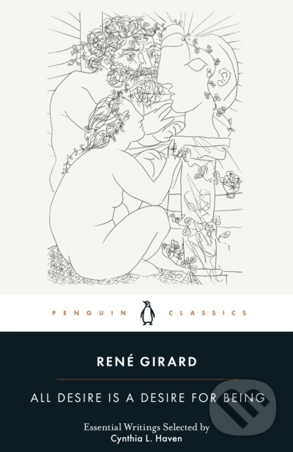 All Desire is a Desire for Being - René Girard, Penguin Books, 2023