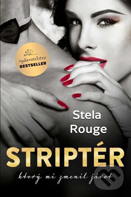 E-kniha: Striptér (Stela Rouge). BESTSELLER, 2023 E-kniha: Striptér (Stela Rouge). BESTSELLER, 2023