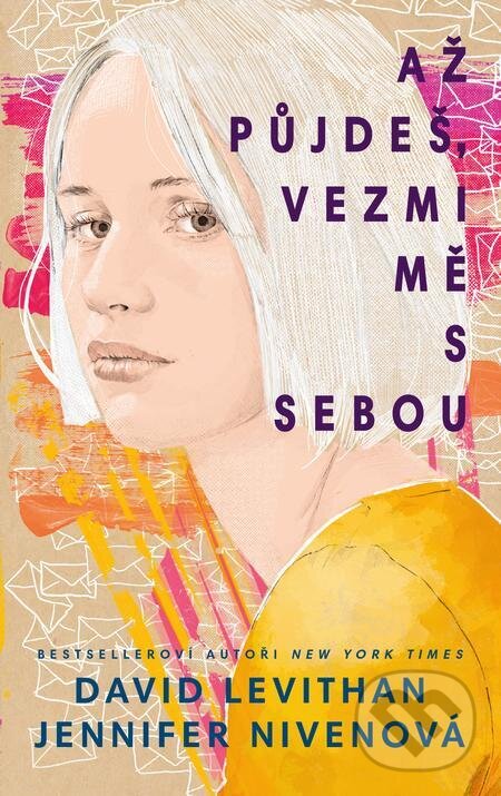 E-kniha: Až půjdeš, vezmi mě s sebou (David Levithan a Jennifer Niven). YOLi CZ, 2023 E-kniha: Až půjdeš, vezmi mě s sebou (David Levithan a Jennifer Niven). YOLi CZ, 2023