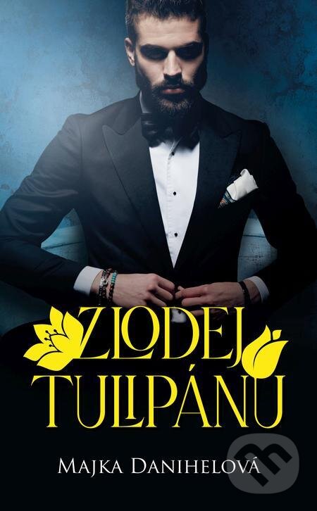 E-kniha: Zlodej tulipánu (Majka Danihelová). Venupress E-kniha: Zlodej tulipánu (Majka Danihelová). Venupress