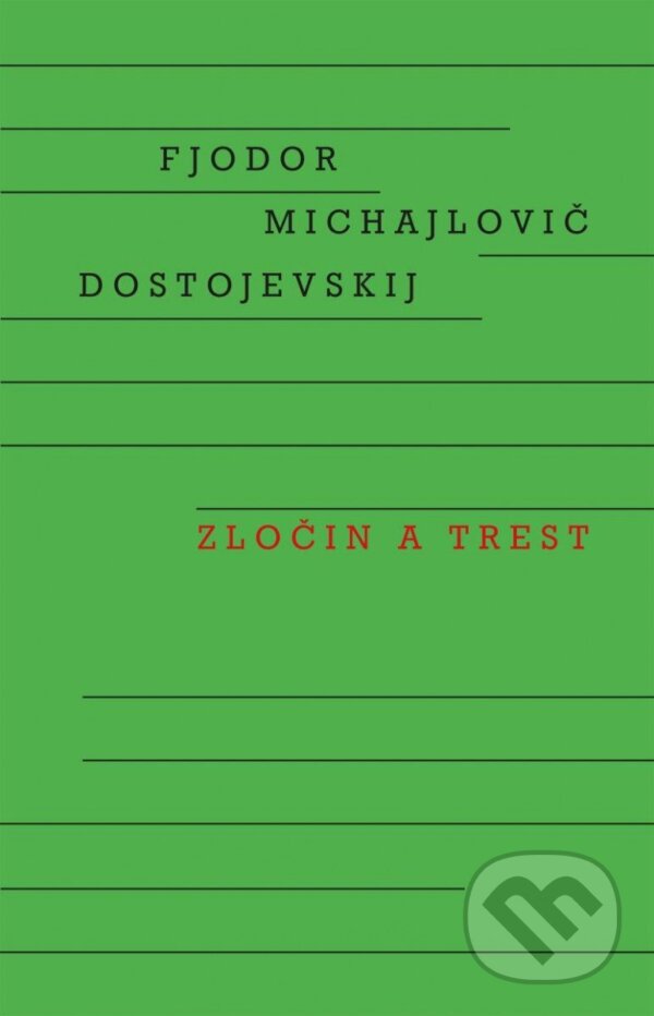 Kniha: Zločin a trest (Fiodor Michajlovič Dostojevskij). Odeon CZ, 2023 Kniha: Zločin a trest (Fiodor Michajlovič Dostojevskij). Odeon CZ, 2023