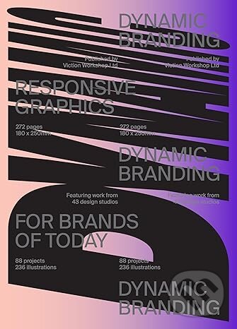 Kniha: Dynamic Branding (Victionary). Victionary, 2024 Kniha: Dynamic Branding (Victionary). Victionary, 2024