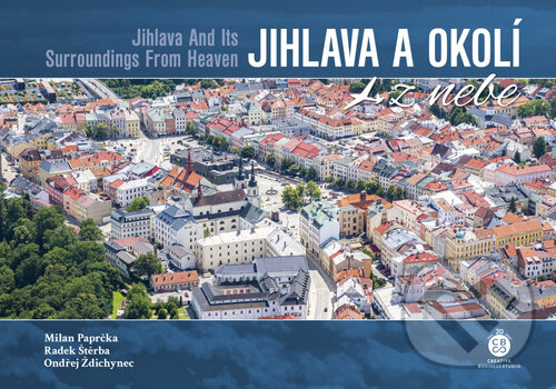 Kniha: Jihlava a okolí z nebe (Malované Mapy). Malované Mapy, 2023 Kniha: Jihlava a okolí z nebe (Malované Mapy). Malované Mapy, 2023