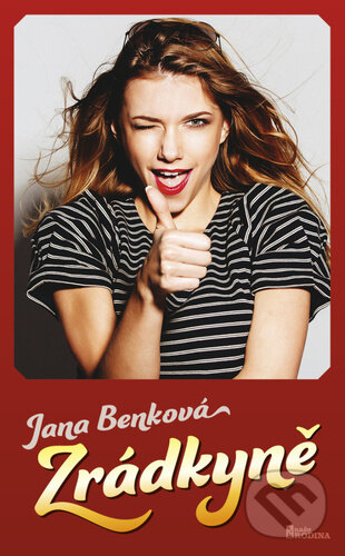 Kniha: Zrádkyně (Jana Benková). Naše vojsko, 2023 Kniha: Zrádkyně (Jana Benková). Naše vojsko, 2023