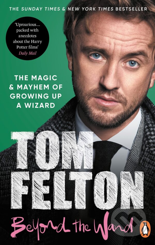 Kniha: Beyond the Wand (Tom Felton). Ebury, 2023 Kniha: Beyond the Wand (Tom Felton). Ebury, 2023