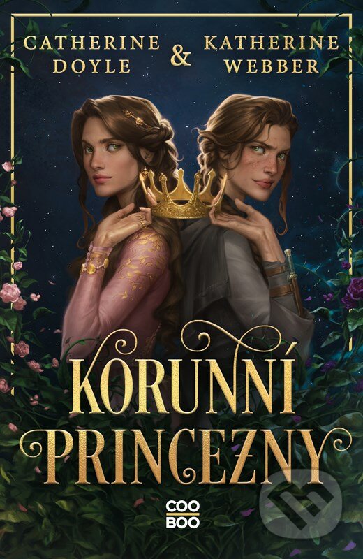 Kniha: Korunní princezny (Catherine Doyle a Katherine Webber). CooBoo CZ, 2023 Kniha: Korunní princezny (Catherine Doyle a Katherine Webber). CooBoo CZ, 2023