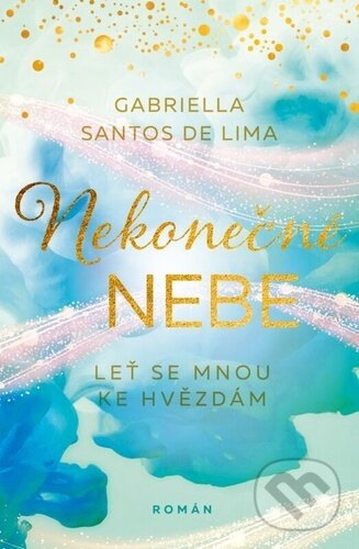 Kniha: Nekonečné nebe (Gabriella Santos de Lima). Red, 2023 Kniha: Nekonečné nebe (Gabriella Santos de Lima). Red, 2023