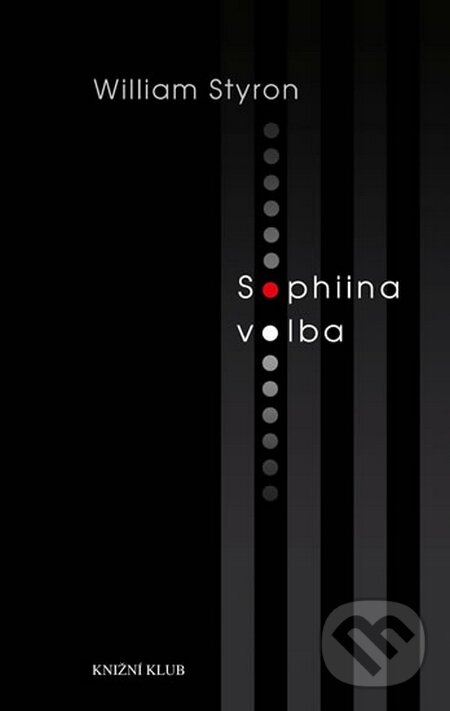 Sophiina volba - William Styron, 2015