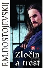 Kniha: Zločin a trest (Fiodor Michajlovič Dostojevskij). Alpress, 2014 Kniha: Zločin a trest (Fiodor Michajlovič Dostojevskij). Alpress, 2014