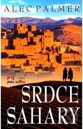 Kniha: Srdce Sahary (Alec Palmer). Alpress, 2014 Kniha: Srdce Sahary (Alec Palmer). Alpress, 2014