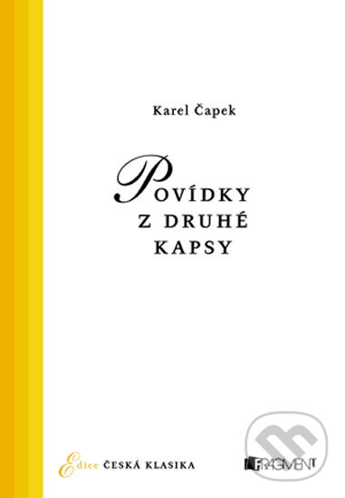 Kniha: Povídky z druhé kapsy (Karel Čapek). Nakladatelství Fragment, 2014 Kniha: Povídky z druhé kapsy (Karel Čapek). Nakladatelství Fragment, 2014