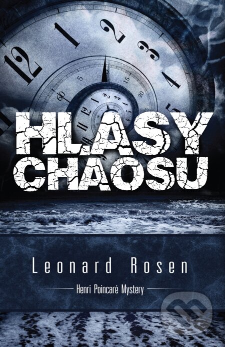 E-kniha: Hlasy chaosu (Leonard Rosen). Galatea, 2014 E-kniha: Hlasy chaosu (Leonard Rosen). Galatea, 2014