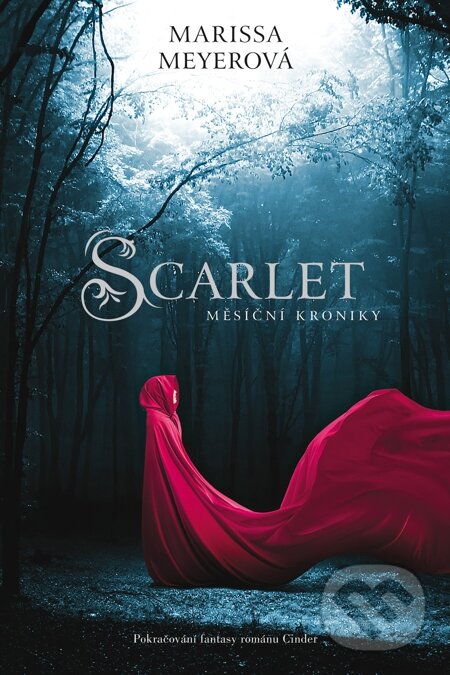E-kniha: Scarlet - Měsíční kroniky (Marissa Meyer). Egmont ČR, 2013 E-kniha: Scarlet - Měsíční kroniky (Marissa Meyer). Egmont ČR, 2013