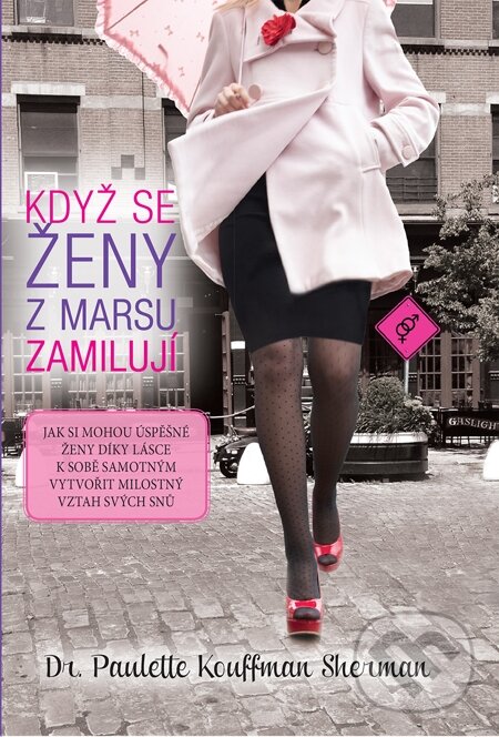 E-kniha: Když se ženy z Marsu zamilují (Paulette Kouffman Sherman). Synergie, 2014 E-kniha: Když se ženy z Marsu zamilují (Paulette Kouffman Sherman). Synergie, 2014