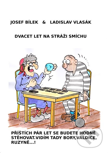 E-kniha: Dvacet let na stráži smíchu (Josef Bílek a Ladislav Vlasák). E-knihy jedou E-kniha: Dvacet let na stráži smíchu (Josef Bílek a Ladislav Vlasák). E-knihy jedou