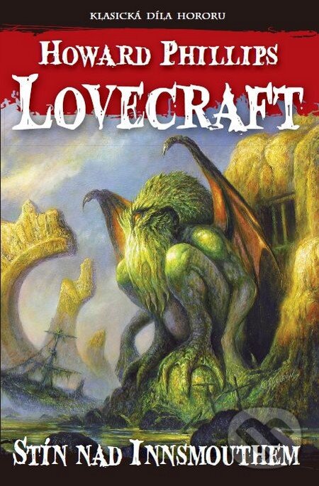 Kniha: Stín nad Innsmouthem (Howard Phillips Lovecraft). Laser books, 2014 Kniha: Stín nad Innsmouthem (Howard Phillips Lovecraft). Laser books, 2014