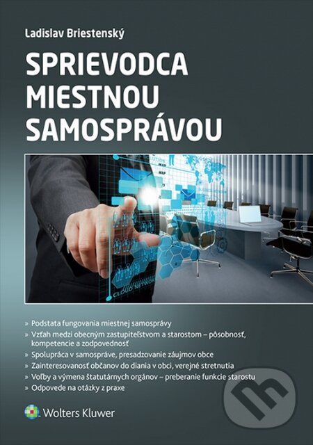Kniha: Sprievodca miestnou samosprávou (Ladislav Briestenský). Wolters Kluwer, 2014 Kniha: Sprievodca miestnou samosprávou (Ladislav Briestenský). Wolters Kluwer, 2014