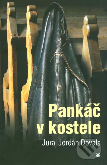 Pankáč v kostele - Juraj Jordán Dovala, Karmelitánské nakladatelství, 2014