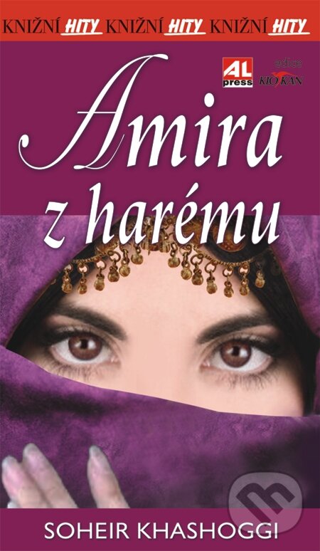 E-kniha: Amira z harému (Soheir Khashoggi). Alpress, 2006 E-kniha: Amira z harému (Soheir Khashoggi). Alpress, 2006