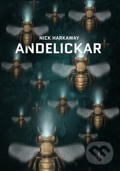 Kniha: Andělíčkář (Nick Harkaway). Argo, 2014 Kniha: Andělíčkář (Nick Harkaway). Argo, 2014