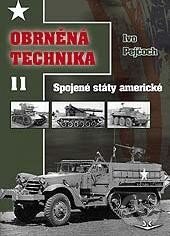 Kniha: Obrněná technika 11 (Ivo Pejčoch). Svět křídel, 2014 Kniha: Obrněná technika 11 (Ivo Pejčoch). Svět křídel, 2014