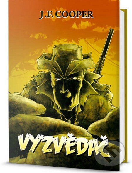 Kniha: Vyzvědač (James Fenimore Cooper). Edice knihy Omega, 2014 Kniha: Vyzvědač (James Fenimore Cooper). Edice knihy Omega, 2014