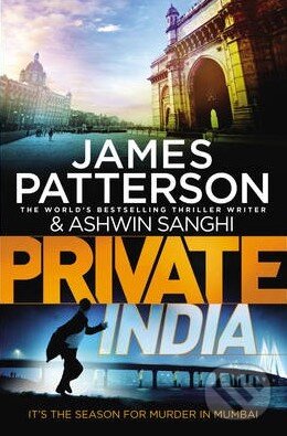 Kniha: Private India (Ashwin Sanghi a James Patterson). Random House, 2014 Kniha: Private India (Ashwin Sanghi a James Patterson). Random House, 2014