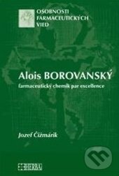 Kniha: Alois Borovanský (Jozef Čižmárik). Herba, 2014 Kniha: Alois Borovanský (Jozef Čižmárik). Herba, 2014