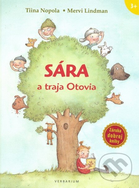 Kniha: Sára a traja Otovia (Mervi Lindman a Tiina Nopola). Verbarium, 2014 Kniha: Sára a traja Otovia (Mervi Lindman a Tiina Nopola). Verbarium, 2014